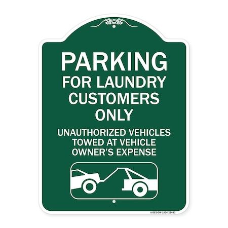 Signmission Parking for Laundry Customers Only Unauthorized Vehicles Towed at Vehicle Owners Exp, GW-1824-23443 A-DES-GW-1824-23443